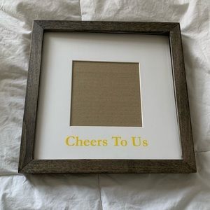 Cheers to us 5x5 photo picture frame
